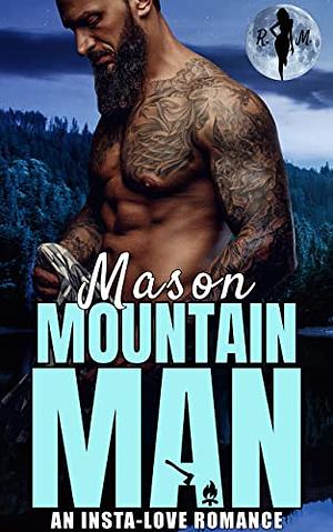 Mason The Mountain Man by Raven Moon