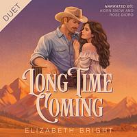 Long Time Coming by Elizabeth Bright