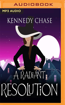 A Radiant Resolution by Kennedy Chase