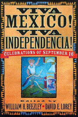 Aviva Mzxico! Aviva La Independencia!: Celebrations of September 16 by 