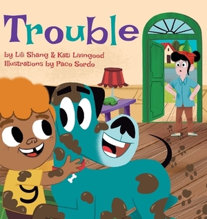 Trouble by Paco Sordo, Lili Shang