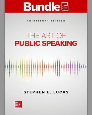 Gen Combo Looseleaf the Art of Public Speaking; Connect Access Card [With Access Code] by Stephen E. Lucas