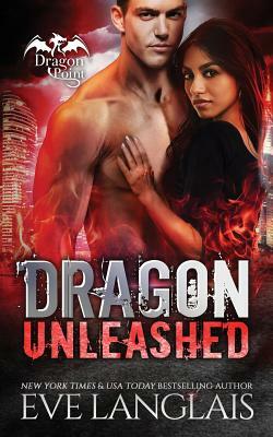 Dragon Unleashed by Eve Langlais