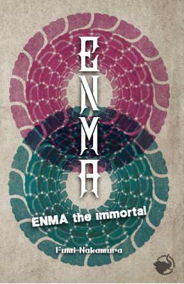 Enma the Immortal by Fumi Nakamura