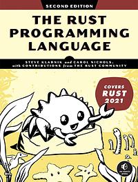 The Rust Programming Language, 2nd Edition by Steve Klabnik, Carol Nichols