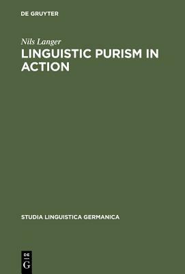 Linguistic Purism in Action by Nils Langer