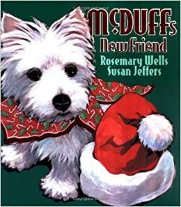 McDuff's New Friends by Rosemary Wells, Susan Jeffers