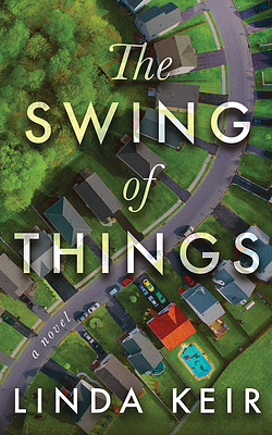 The Swing of Things by Linda Keir