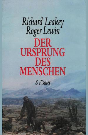 Der Ursprung des Menschen: auf der Suche nach den Spuren des Humanen by Richard E. Leakey, Roger Lewin