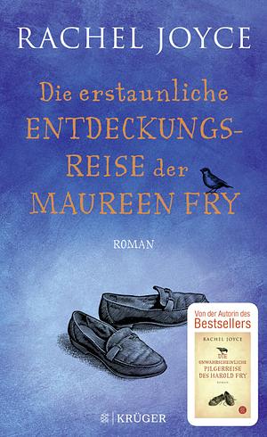 Die erstaunliche Entdeckungsreise der Maureen Fry by Rachel Joyce