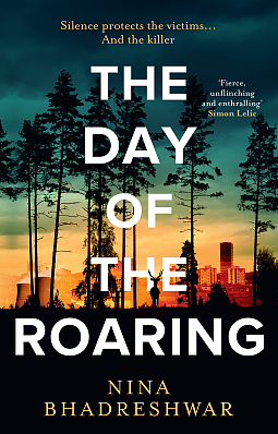 The Day of the Roaring by Nina Bhadreshwar