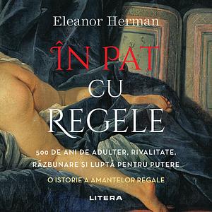 In Pat Cu Regele by Eleanor Herman