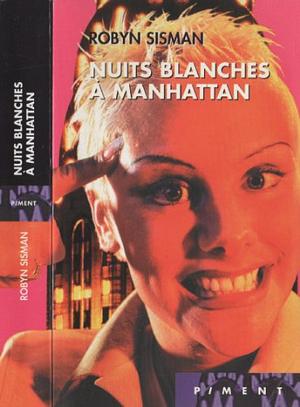 Nuits blanches à Manhattan by Robyn Sisman