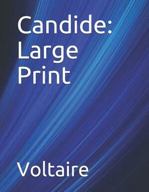 Candide: Large Print by Voltaire