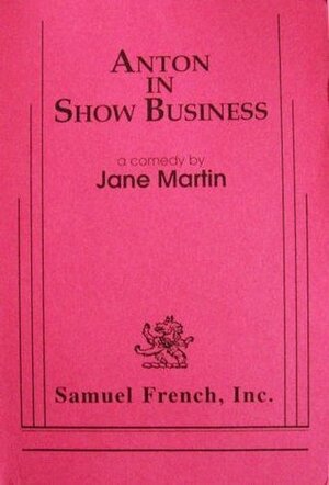 Anton in Show Business by Jane Martin