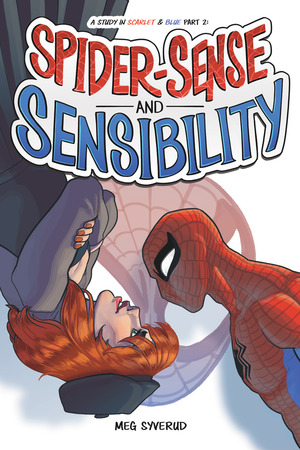 Spider-sense and Sensibility by Meg Syverud