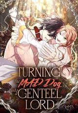 Turning the Mad Dog Into a Genteel Lord    by zusiha, Yepbee, V_An