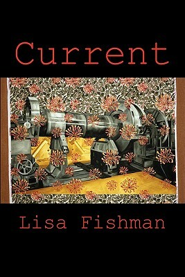 Current by Lisa Fishman