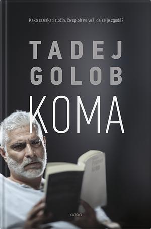 Koma (Primeri inšpektorja Tarasa Birse #5) by Tadej Golob