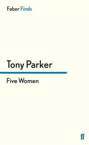 Five Women by Tony Parker