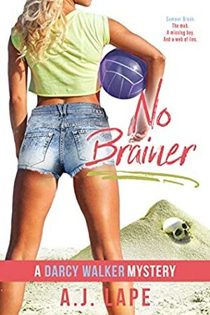 No Brainer by A.J. Lape