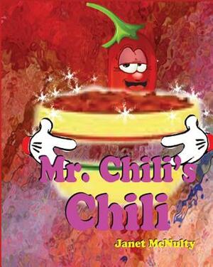 Mr. Chili's Chili by Janet McNulty