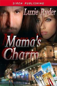 Mama's Charm by Luxie Ryder