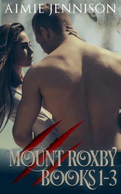 Mount Roxby: Books 1-3 by Aimie Jennison