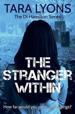 The Stranger Within by Tara Lyons