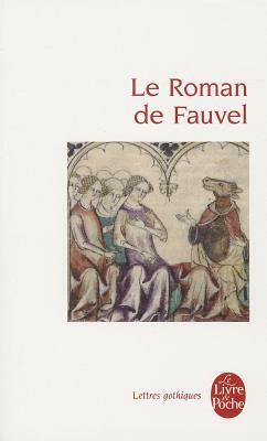 Le Roman de Fauvel by Anonymes