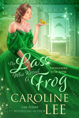 The Lass Who Kissed a Frog by Caroline Lee