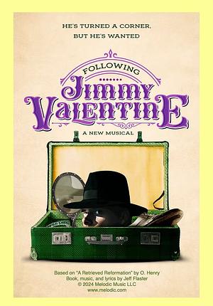 Following Jimmy Valentine by Jeff Flaster