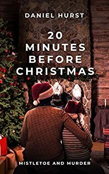 20 Minutes Before Christmas by Daniel Hurst