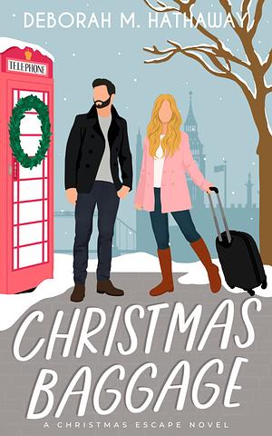 Christmas Baggage by Deborah M. Hathaway