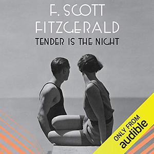 Tender is the Night by F. Scott Fitzgerald