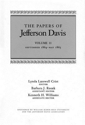 The Papers of Jefferson Davis: September 1864-May 1865 by Jefferson Davis
