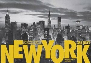 New York: 365 Days by Gay Talese, The New York Times, James Barron