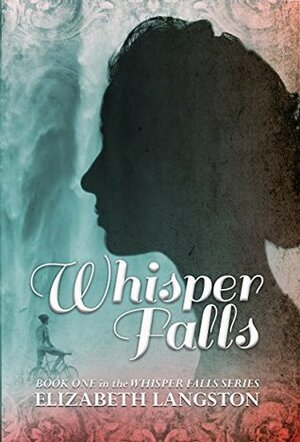 Whisper Falls by Elizabeth Langston