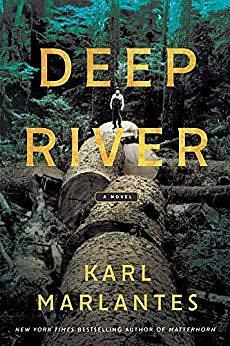 Deep River by Karl Marlantes