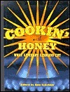 Cookin' with Honey, What Literary Lesbians Eat by Amy Scholder
