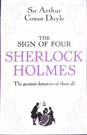 The Sign of Four by Arthur Conan Doyle