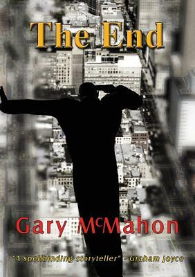 The End by Gary McMahon