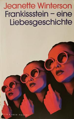 Frankissstein: Eine Liebesgeschichte by Jeanette Winterson, Brigitte Walitzek, Martina Tichy