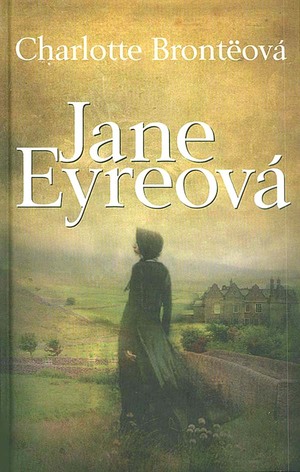 Jane Eyerová by Charlotte Brontë