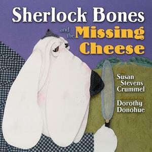 Sherlock Bones and the Missing Cheese by Susan Stevens Crummel