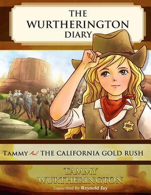 Tammy and the California Gold Rush by Reynold Jay