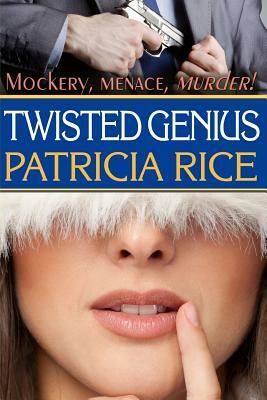 Twisted Genius: Family Genius Mystery #5 by Patricia Rice