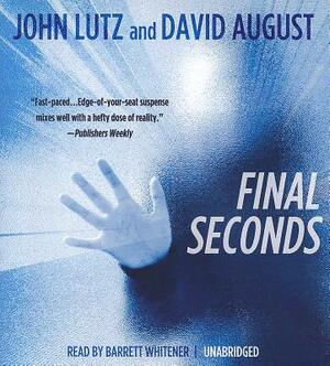 Final Seconds by John Lutz, David August