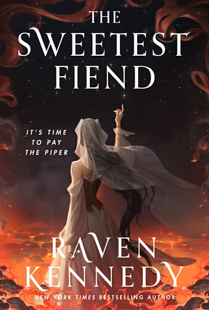 The Sweetest Fiend by Raven Kennedy
