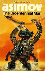 The Bicentennial Man by Isaac Asimov